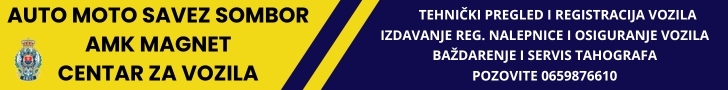 TEHNIČKI PREGLED I REGISTRACIJA VOZILA AMK MAGNET SOMBOR